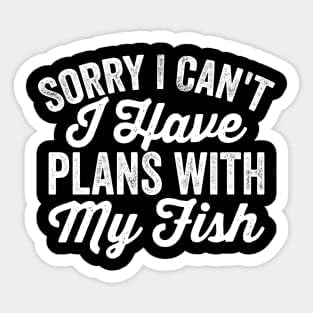 אני לא יכול אני יש תוכניות עם שלי דגים ויניל מדבקה, מצחיק מדבקה, מתנת מדבקה…