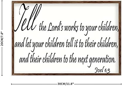 עץ ממוסגר סימן קיר אמנות יואל 1: 3 תגיד את אלוהים עובד שלך ילדים, ולתת לילדים שלך לספר זה לילדיהם, וילדיהם