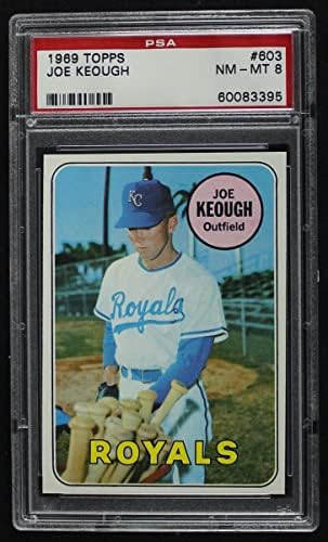 1969 Topps 603 Joe Keough Kansas City Royals PSA PSA 8.00 Royals