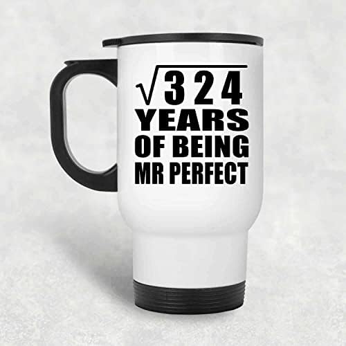 תכנן שורש ריבועי של יום השנה ה -18 של 324 שנים של מר מושלם, ספל נסיעות לבן 14oz כוס מבודד מפלדת אל