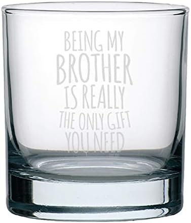 וראקו להיות אחי הוא באמת המתנה היחידה שאתה צריך ויסקי זכוכית מצחיק יום הולדת סרקסטי מתנות לאבא של אחי יום אבא