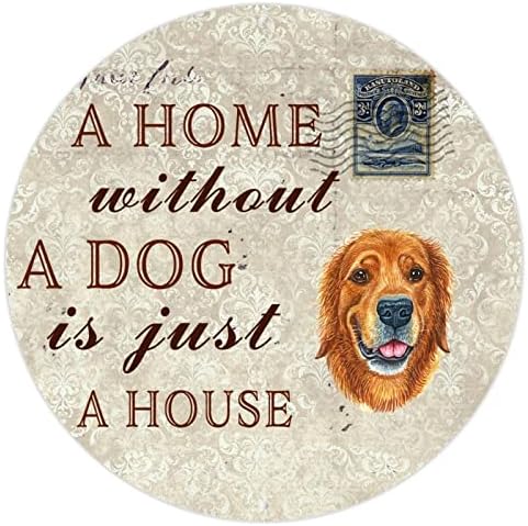 בית ללא כלב הוא רק בית מצחיק מתכת כלב סימן שלט מתכת אמנות עם סרקסטי לחיות מחמד כלב ציטוט כפרי מעגלי לחיות