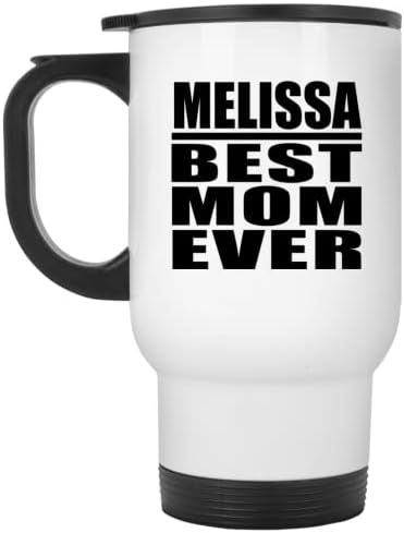 מעצב את Melissa אמא הטובה ביותר אי פעם, ספל נסיעות לבן 14oz כוס מבודד מפלדת אל חלד, מתנות ליום