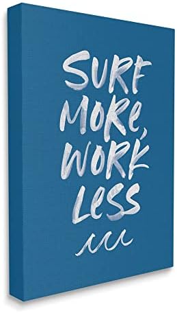 תעשיות סטופל גולשות יותר עבודה פחות ימי ביטוי ימי גלי אוקיינוס ​​אמנות קיר בד, 16 x 20, כחול