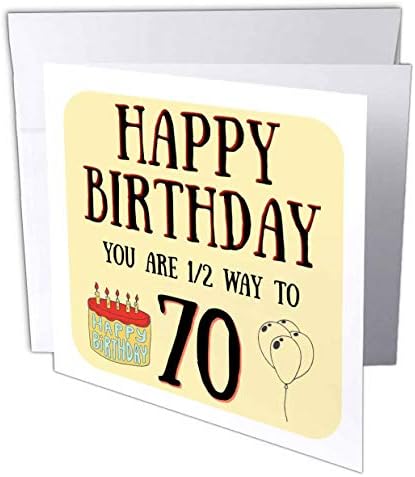 3רוז תמונה של יום הולדת שמח אתה חצי דרך 70-כרטיס ברכה, 6 על ידי 6 אינץ