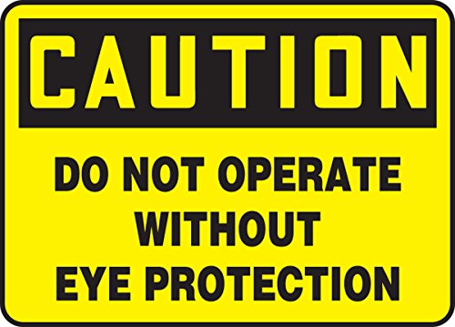 Accuform meqm698vp שלט, זהירות לא פועלת ללא הגנה על עיניים, 7 אורך x 10 רוחב x 0.055 עובי, פלסטיק,