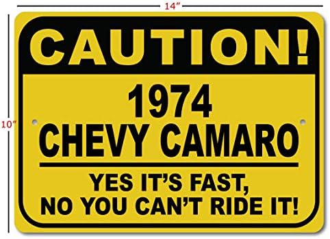 1974 74 שברולט קמארו זהירות שלט רכב מהיר, שלט חידוש מתכת, עיצוב קיר מערת גבר, שלט מוסך - 10x14 אינץ '